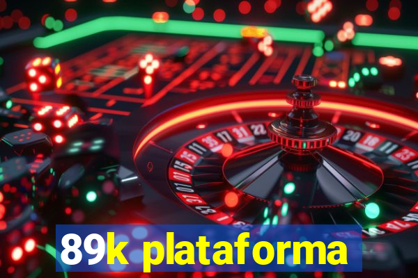 89k plataforma